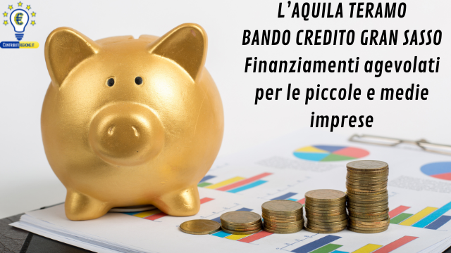 Province di L'Aquila e Teramo: incentivi per l'accesso al credito delle  imprese